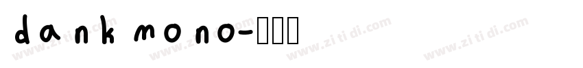 dank mono字体转换